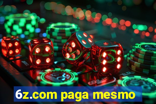 6z.com paga mesmo